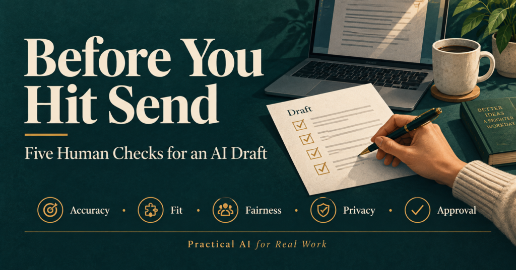 Before You Hit Send: Five Human Checks for an AI Draft